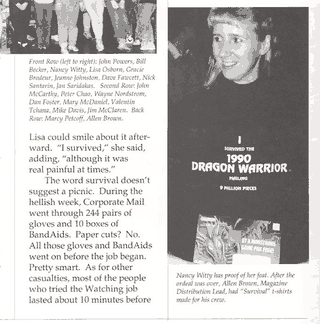 El proceso de empaquetar los miles de cartuchos fue una tortura para el equipo de Nintendo Power, que hizo camisetas para recordar la experiencias: “Sobreviví el mailing de Dragon Warrior de 1990”.